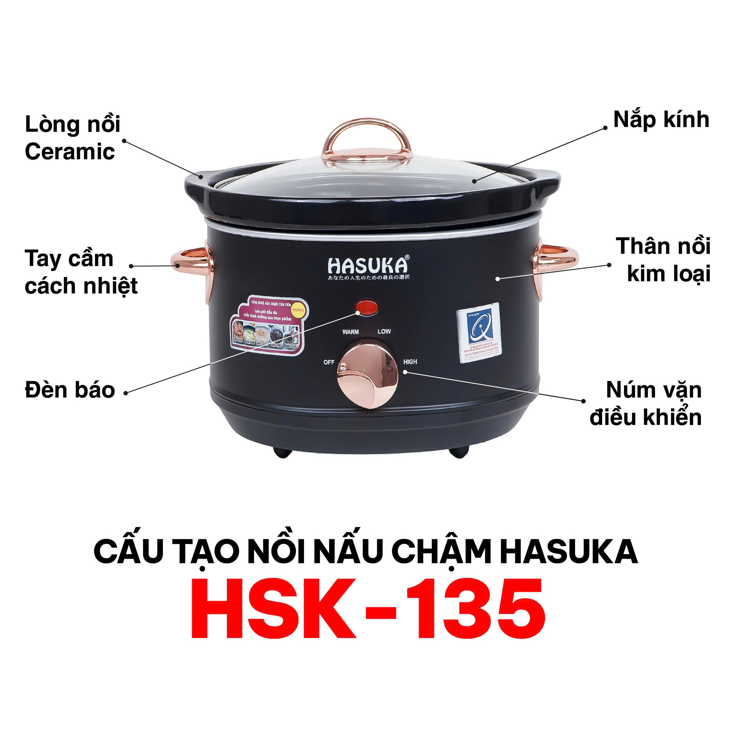 Mô tả cấu tạo nồi nấu chậm Hasuka HSK-135